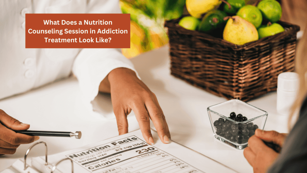 Nutritional counseling for addiction treatment