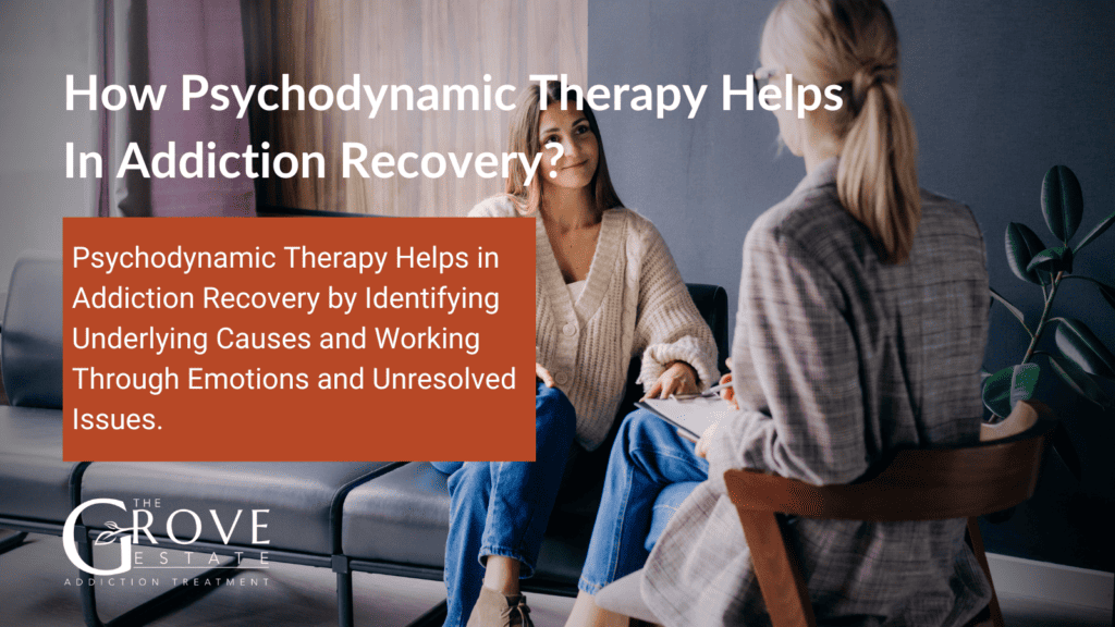 Psychodynamic Therapy Helps In Addiction