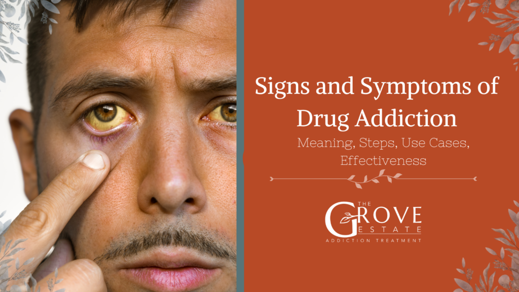 signs and symptoms of drug addiction