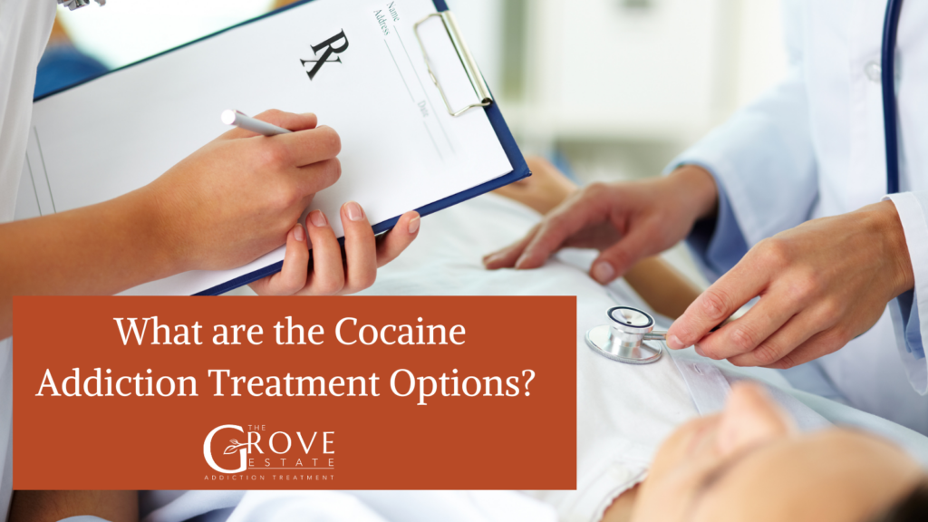 What are the Cocaine Addiction Treatment Options?