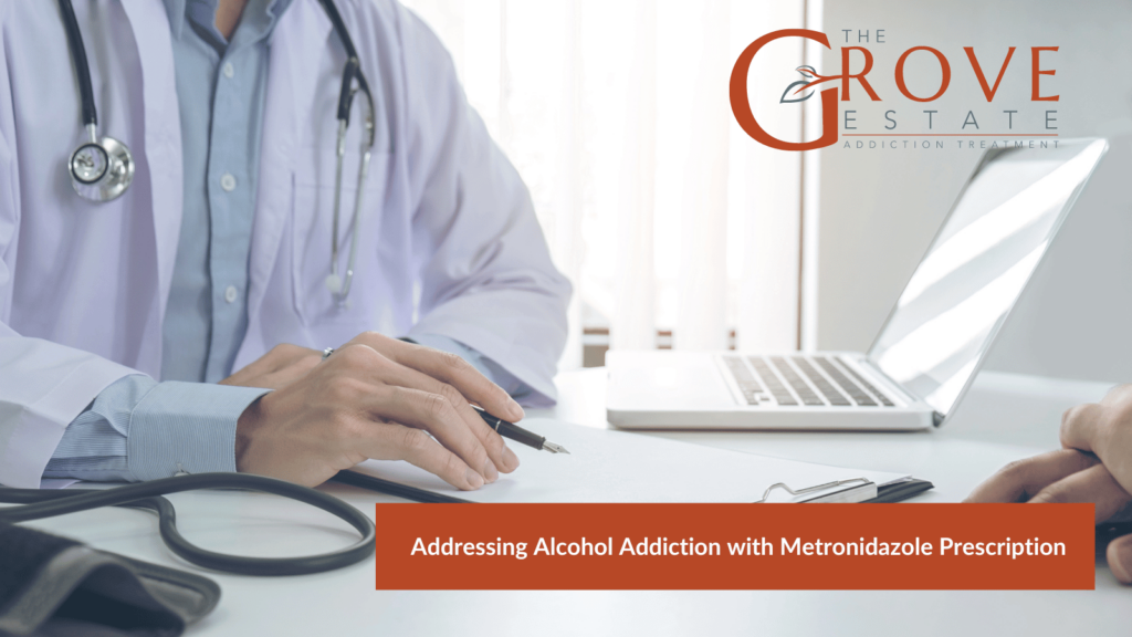 Addressing Alcohol Addiction with Metronidazole Prescription