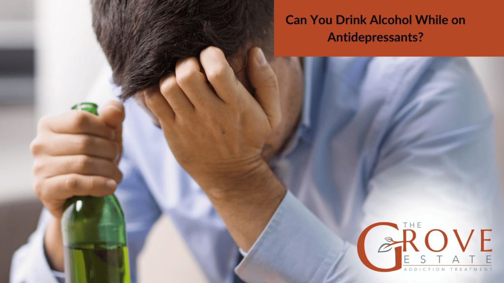 Can you Drink Alcohol While on Antidepressants