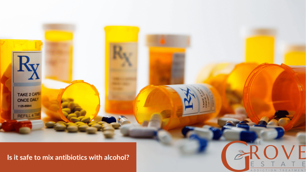 Is it safe to mix antibiotics with alcohol