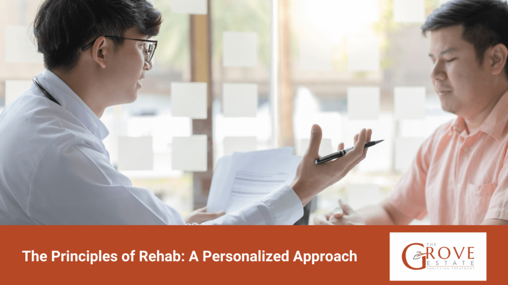 The Principles of Rehab A Personalized Approach