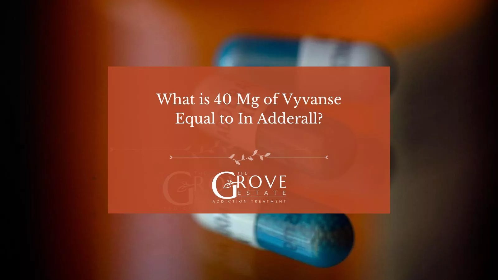 What is 40 Mg of Vyvanse Equal to In Adderall?