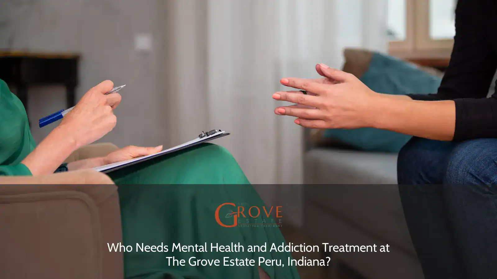 Discussion between a therapist and client during a session at The Grove Estate, Peru, Indiana, focusing on mental health and addiction treatment.
