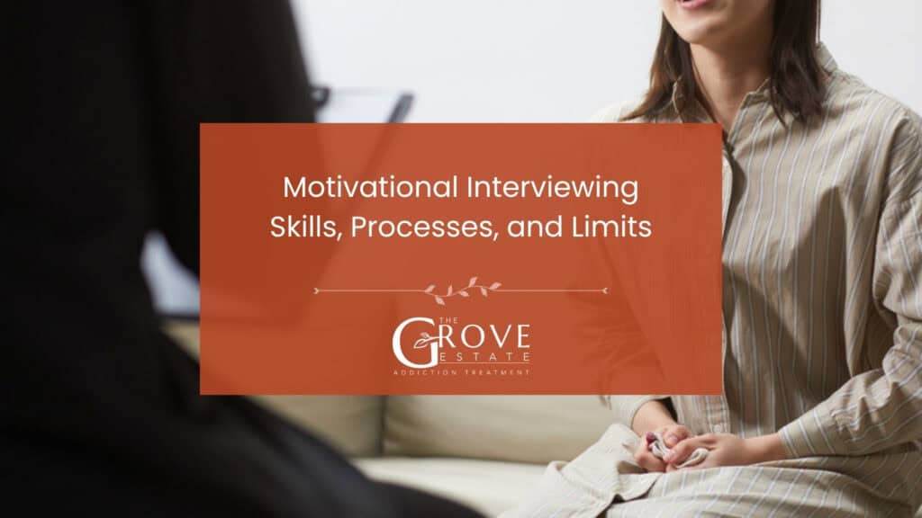 Motivational interviewing for addiction: skills, processes, and limits