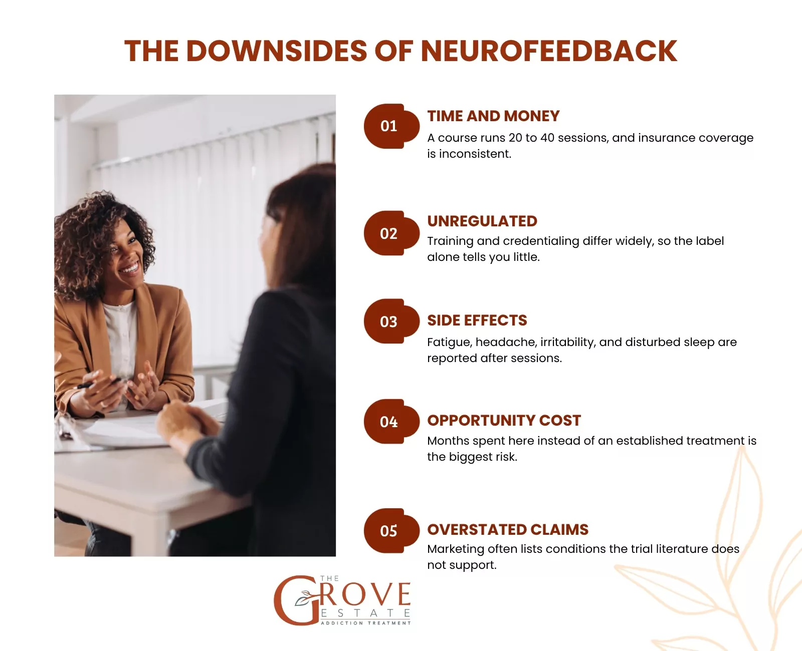 Downsides of neurofeedback: time and money, unregulated practitioners, side effects, opportunity cost