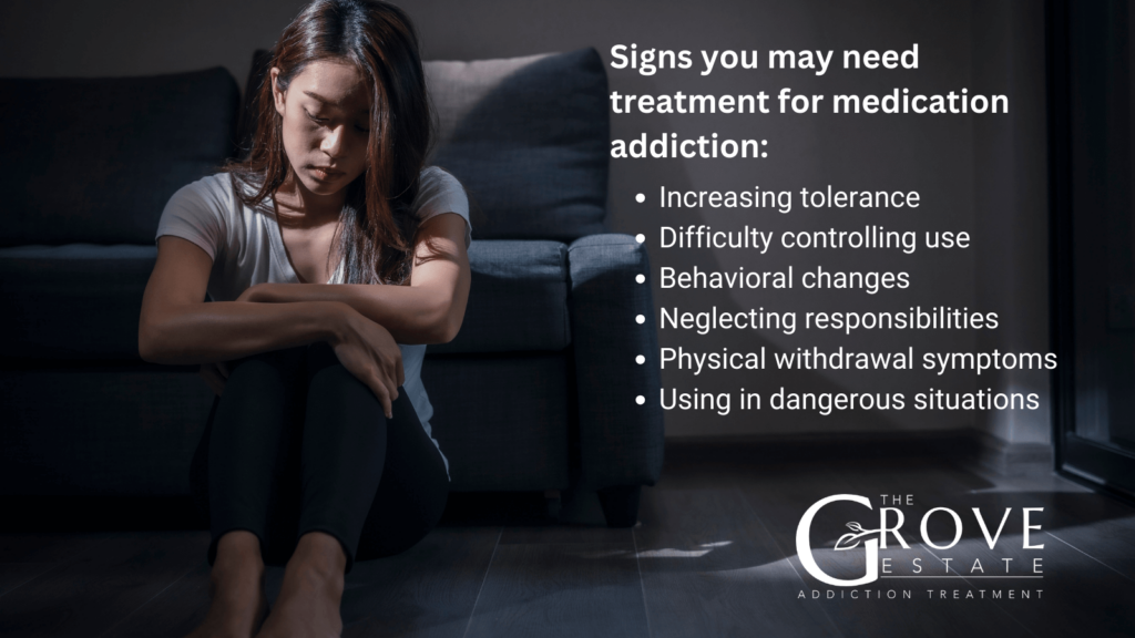 signs of a person who needs medication addiction treatment